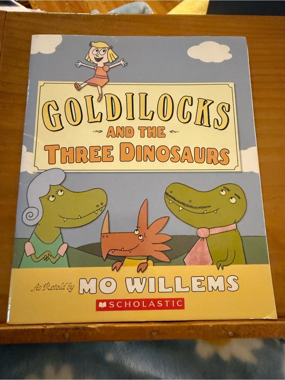 Goldilocks and the Three Dinosaurs Children’s Book As Retold by Mo Willems